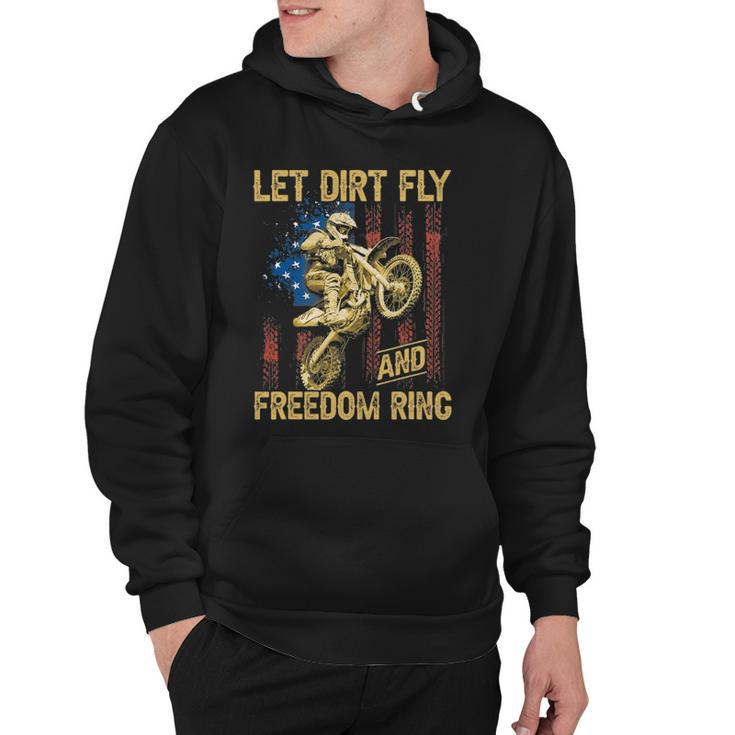 Motorcycle Let Dirt Fly And Freedom Ring Independence Day Hoodie
