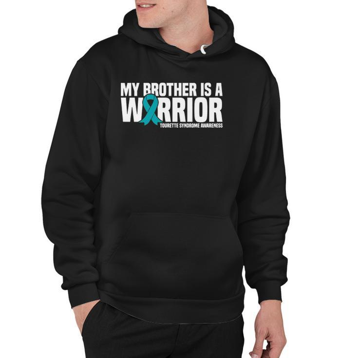 My Brother Is A Warrior Tourette Syndrome Awareness Hoodie