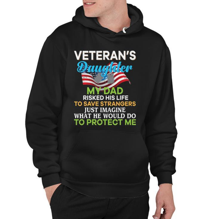 My Dad Risked His Life To Save Strangers Veterans Daughter Hoodie