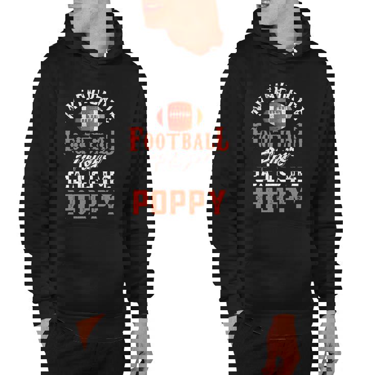 My Favorite Football Player Calls Me Poppy Hoodie