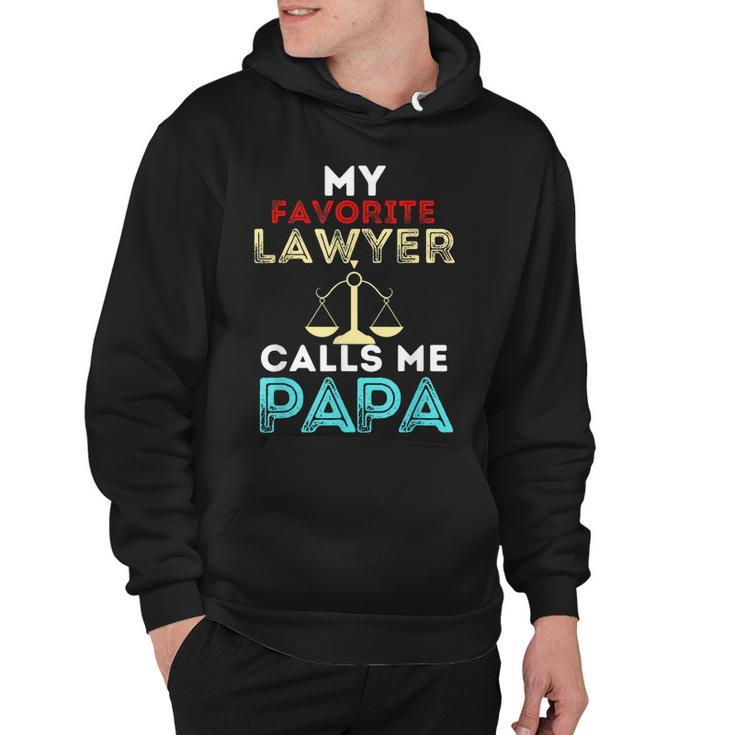 My Favorite Lawyer Calls Me Papa Fathers Day Dad Hoodie
