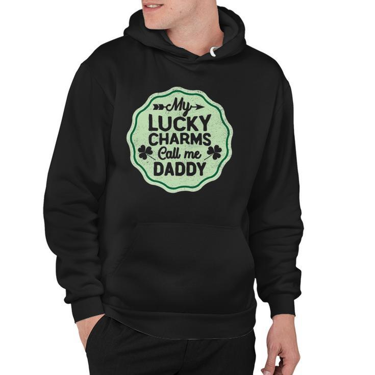 My Lucky Charms Call Me Daddy St Patricks Day Hoodie