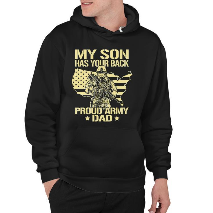 My Son Has Your Back - Proud Army Dad  Father Gift Hoodie