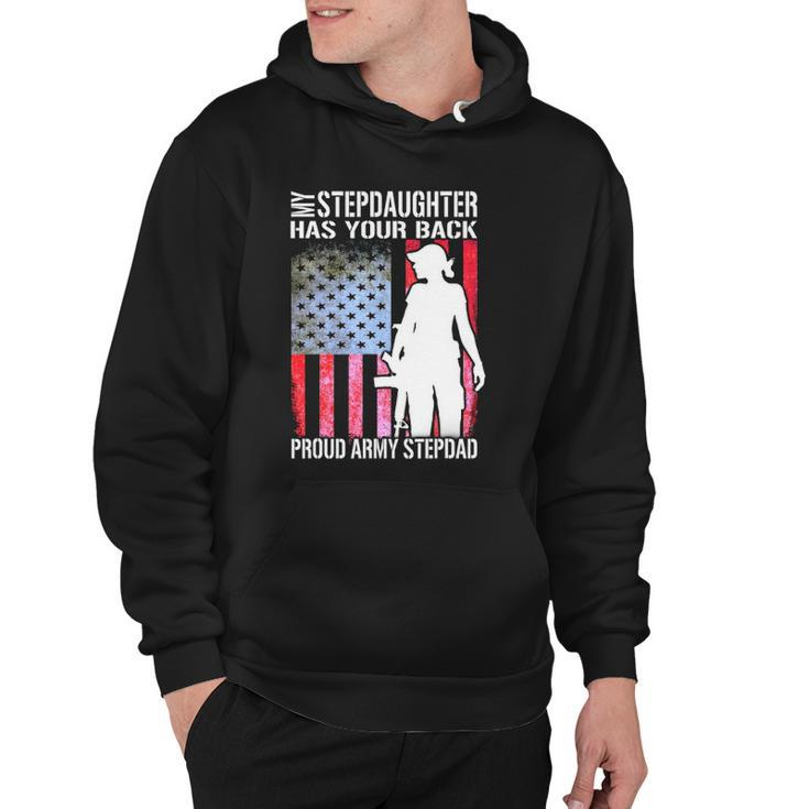 My Stepdaughter Has Your Back Proud Army Stepdad  Gift Hoodie
