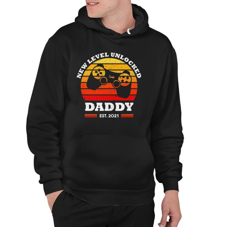 New Level Unlocked Daddy 2021 Up Gonna Be Dad Father Gamer Hoodie