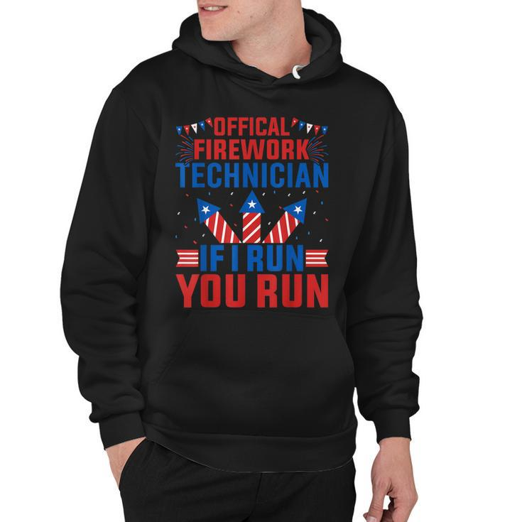 Official Firework Technician If I Run You Run 4Th Of July  Hoodie