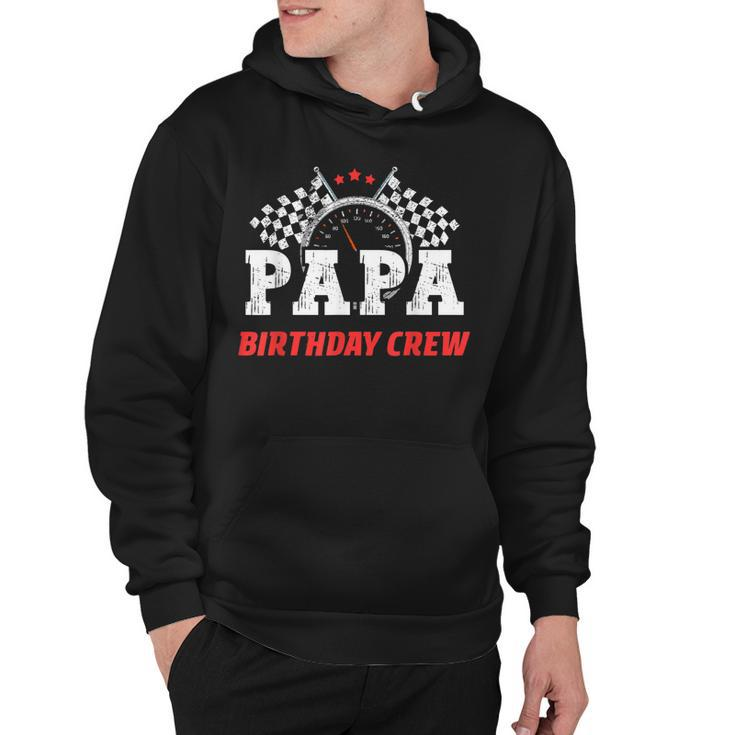 Papa Birthday Crew Race Car Racing Car Driver Dad Daddy  Hoodie