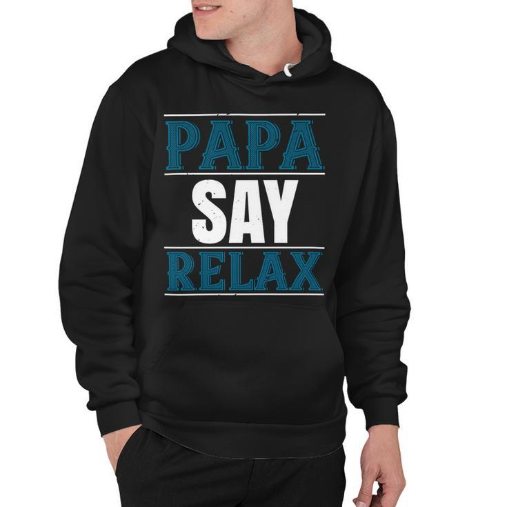 Papa Say Lelax Papa T-Shirt Fathers Day Gift Hoodie