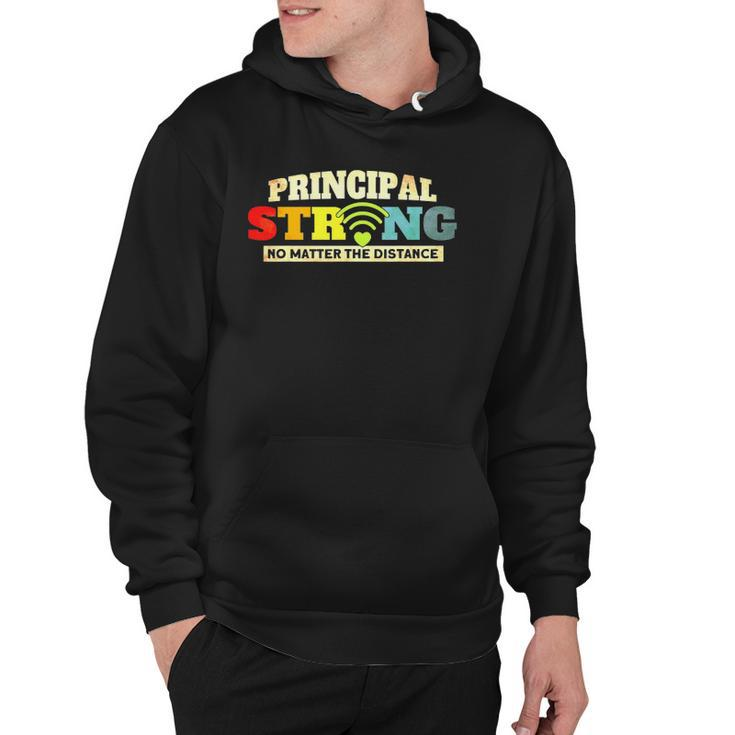 Principal Strong No Matter The Distance Principal Strong Hoodie