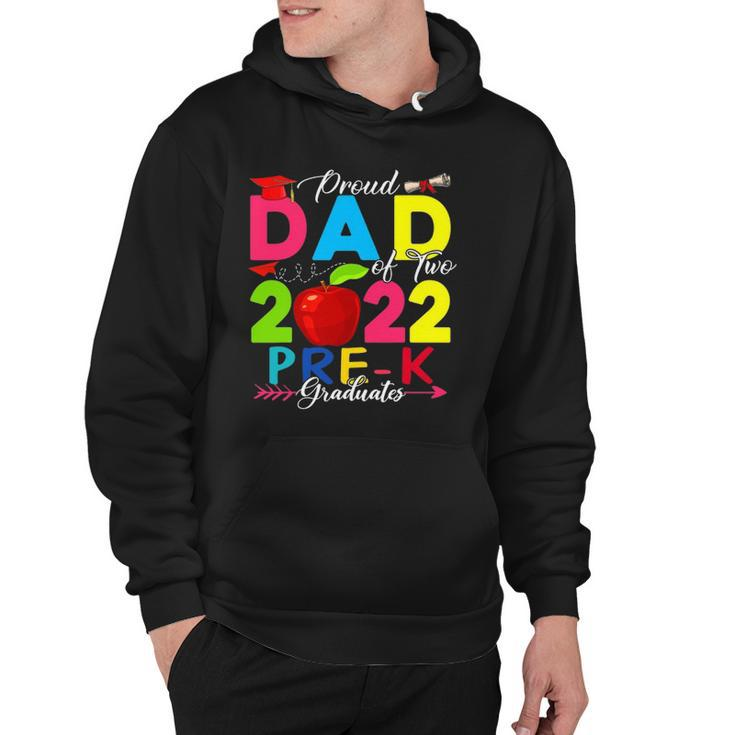 Proud Dad Of Two 2022 Pre-K Graduates Funny Family Lover Hoodie