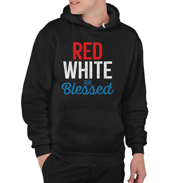 Red White And Blessed Independence Day 4Th Of July Patriotic Hoodie
