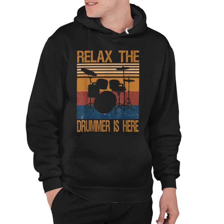 Relax The Drummer Here  Hoodie