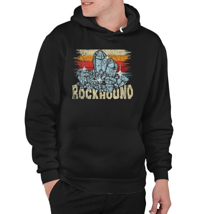 Rockhound - Rock Collector Geode Hunter Geology Geologist Hoodie