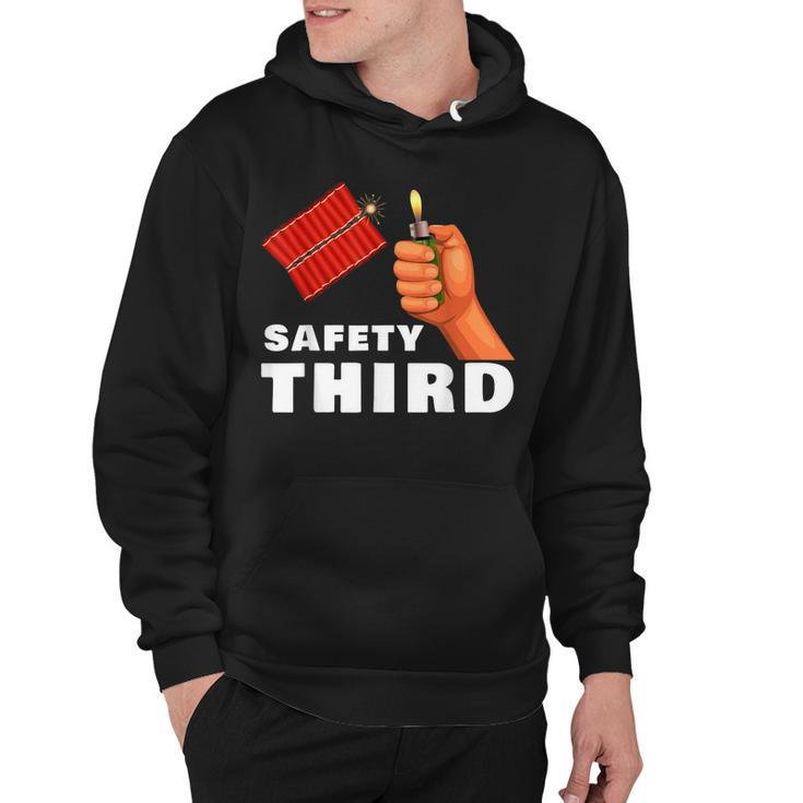 Safety Third 4Th Of July Patriotic Funny Fireworks  Hoodie
