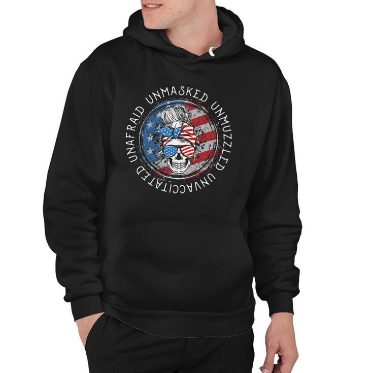 Skull Unafraid Unmasked Unmuzzled Unvaccinated 4Th Of July Hoodie