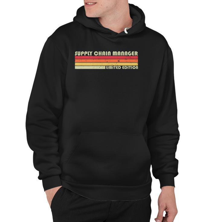 Supply Chain Manager Funny Job Title Birthday Worker Idea Hoodie