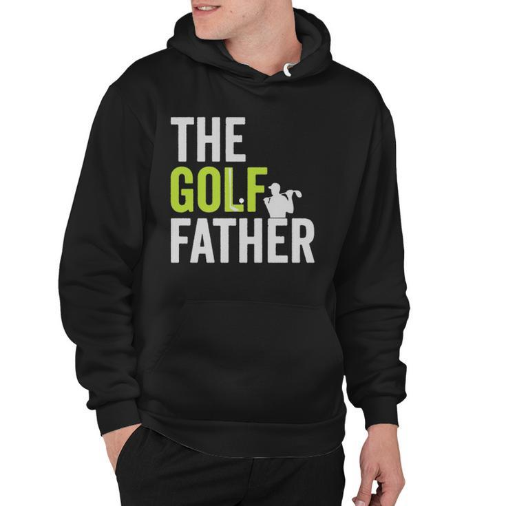 The Golf Father Golffather Funny Golf Lover Gift Golfing Hoodie