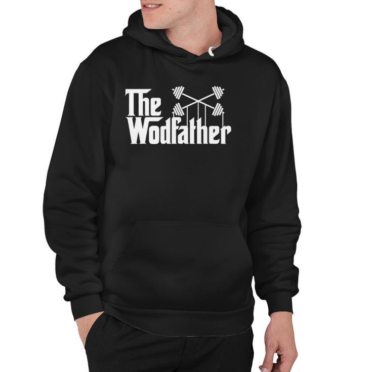 The Wodfather Funny Workout Gym Saying Gift Hoodie