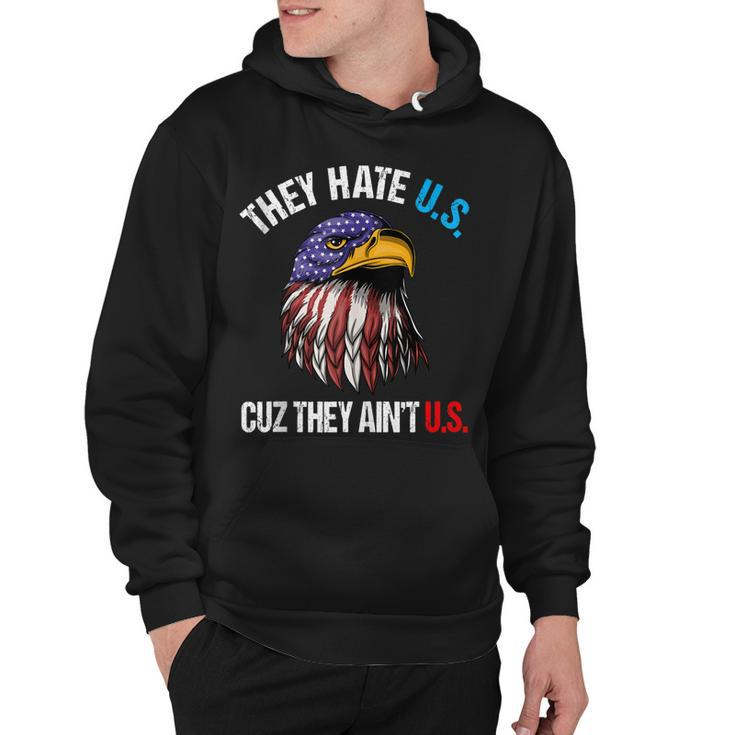 They Hate Us Cuz They Aint Us Bald Eagle Funny 4Th Of July  Hoodie
