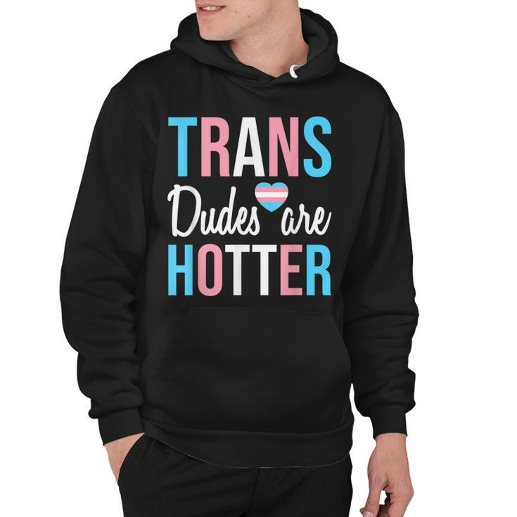 Trans Dudes Are Hotter Transgender Gay Pride Month  V2 Hoodie