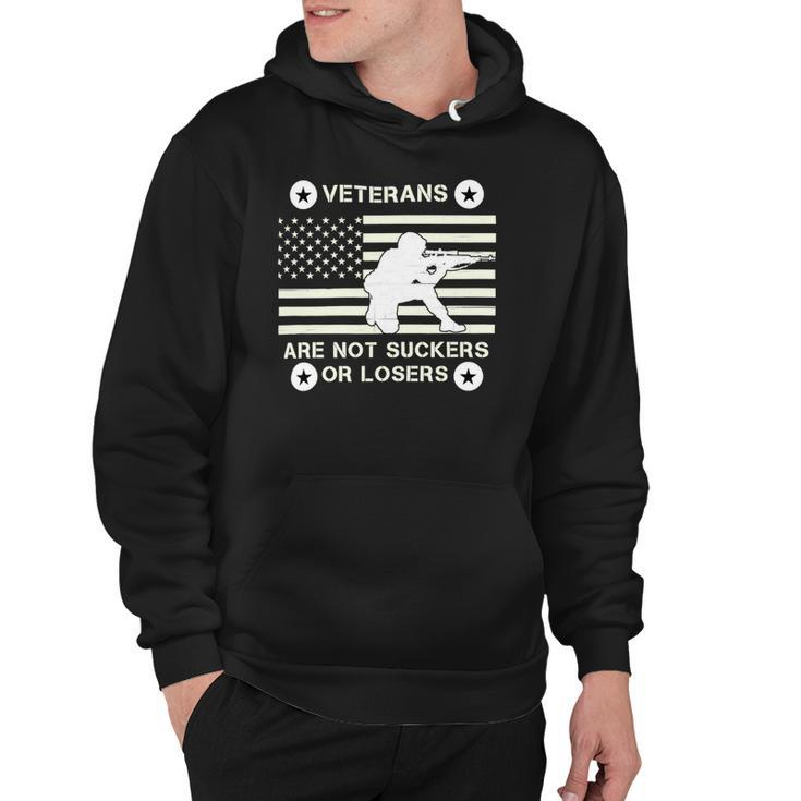 Veteran Veterans Are Not Suckers Or Losers 214 Navy Soldier Army Military Hoodie