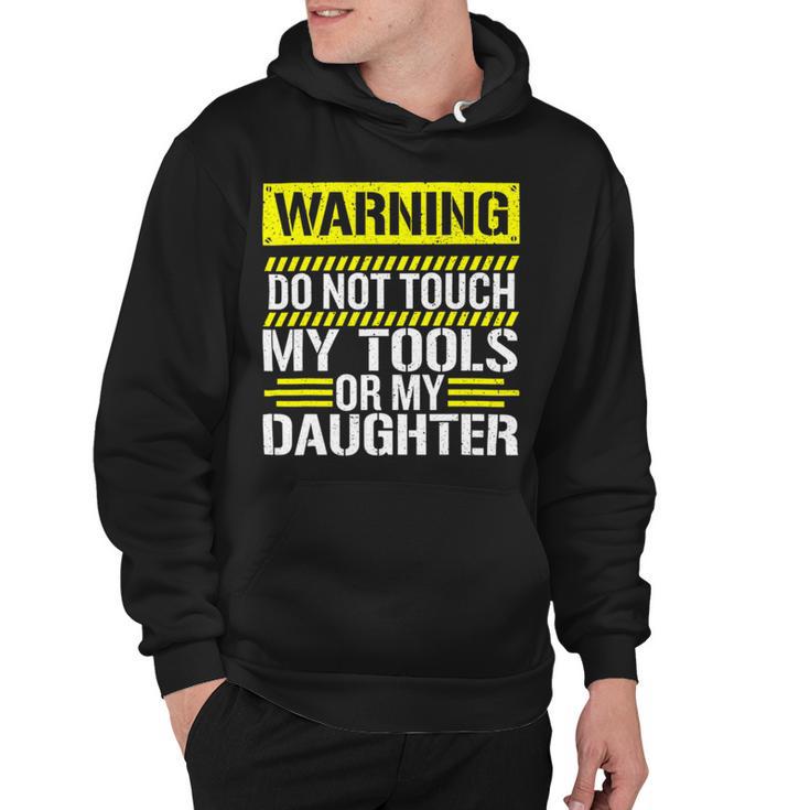 Warning Do Not Touch My Tools 196 Shirt Hoodie