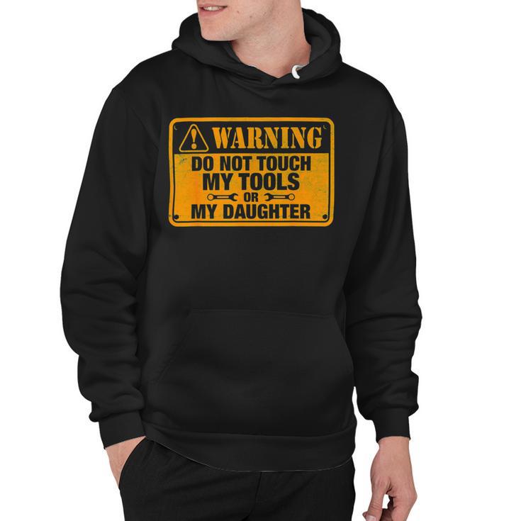 Warning Do Not Touch My Tools 198 Shirt Hoodie