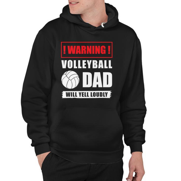 Warning Volleyball Dad Will Yell Loudly Volleyball-Player Hoodie