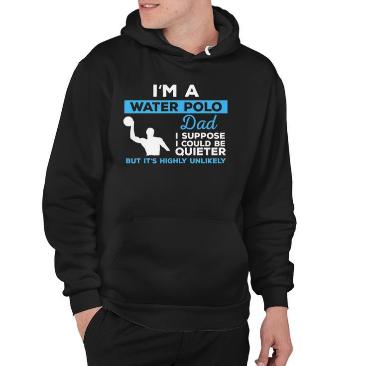 Water Polo Dadwaterpolo  Sport Player Gift Hoodie