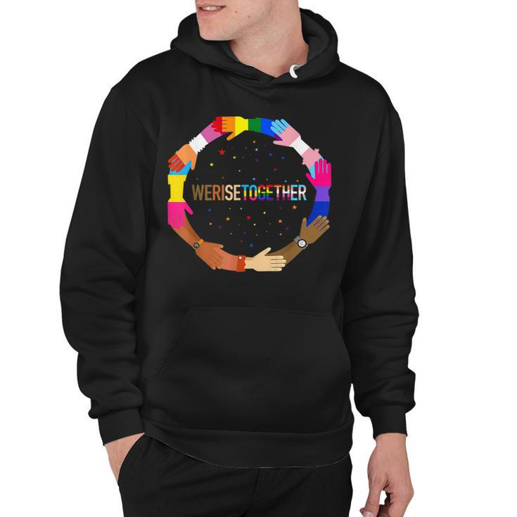 We Rise Together Lgbt-Q Pride Social Justice Equality Ally  Hoodie