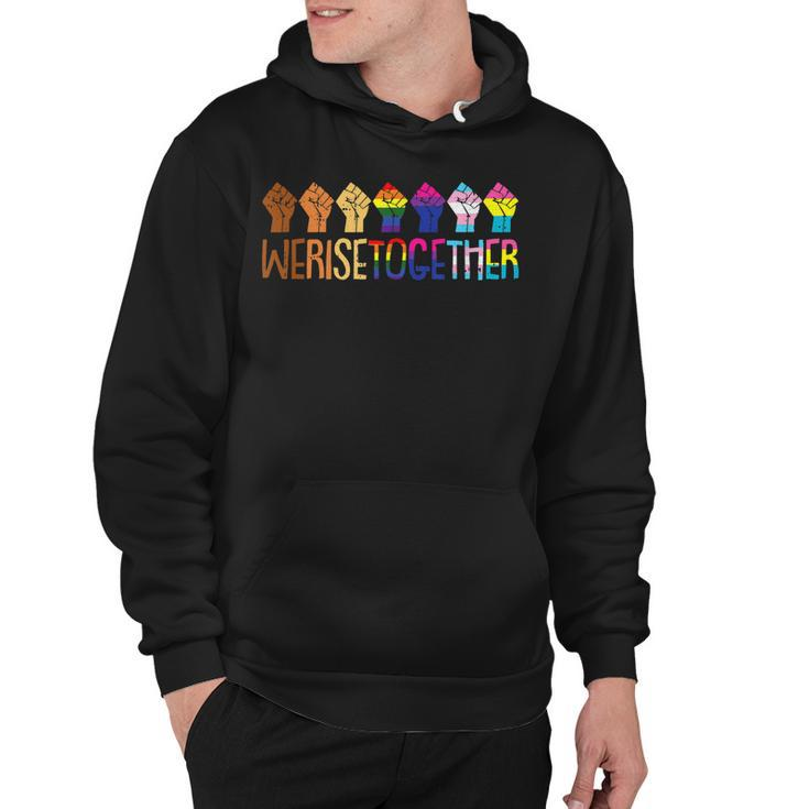 We Rise Together Lgbt Q Pride Social Justice Equality Ally T  Hoodie