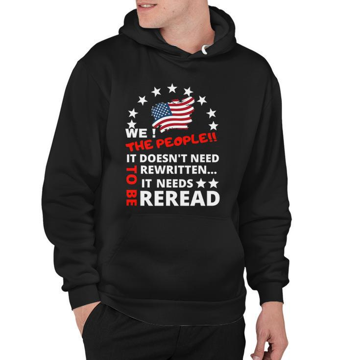We The People It Doesnt Need To Be Rewritten 4Th Of July Hoodie