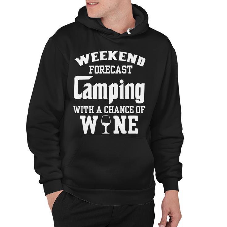 Weekend Forecast Camping With Wine 12 Shirt Hoodie