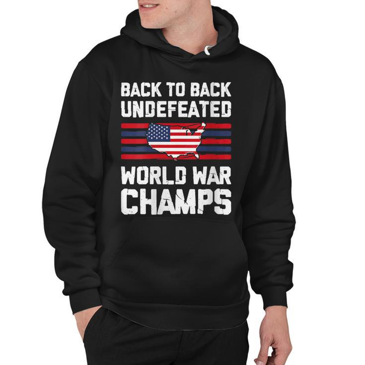 Womens Back To Back Undefeated World War Champs 4Th Of July  Hoodie