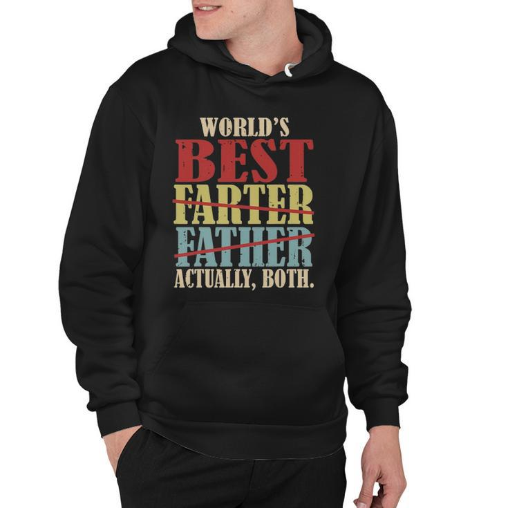 Worlds Best Farter Father Actually Both Happy Fathers Day Hoodie