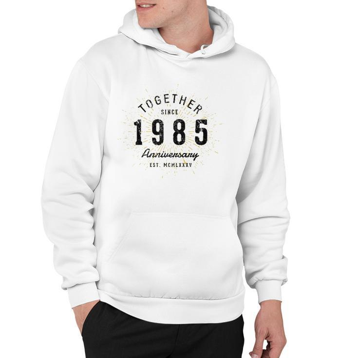 37Th Anniversary Together Since 1985 Gift Hoodie