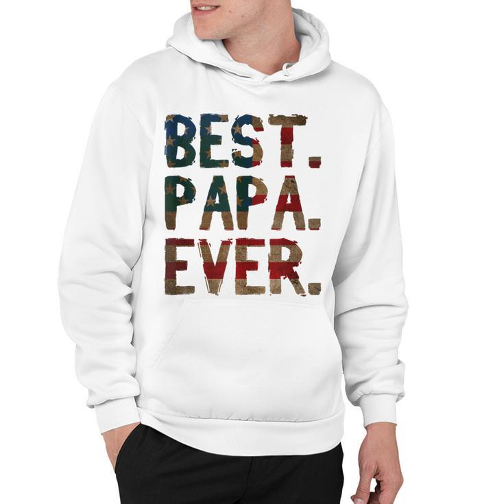 4Th Of July Fathers Day Usa Dad Gift - Best Papa Ever  Hoodie
