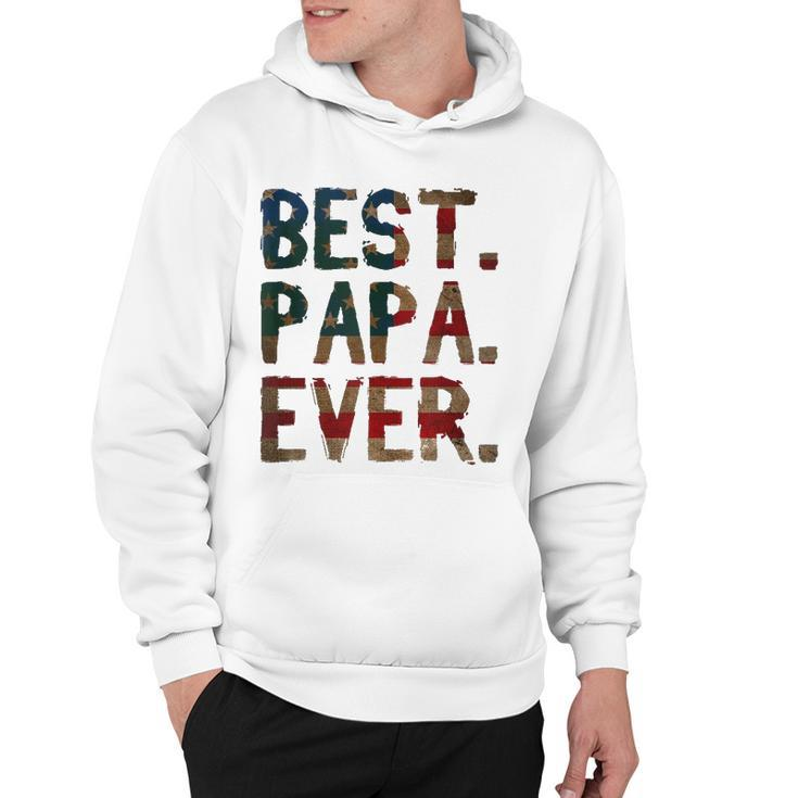 4Th Of July Fathers Day Usa Dad Gift Best Papa Ever Hoodie
