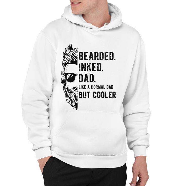 Bearded Inked Dad Like A Normal But Cooler Fathers Day Hoodie