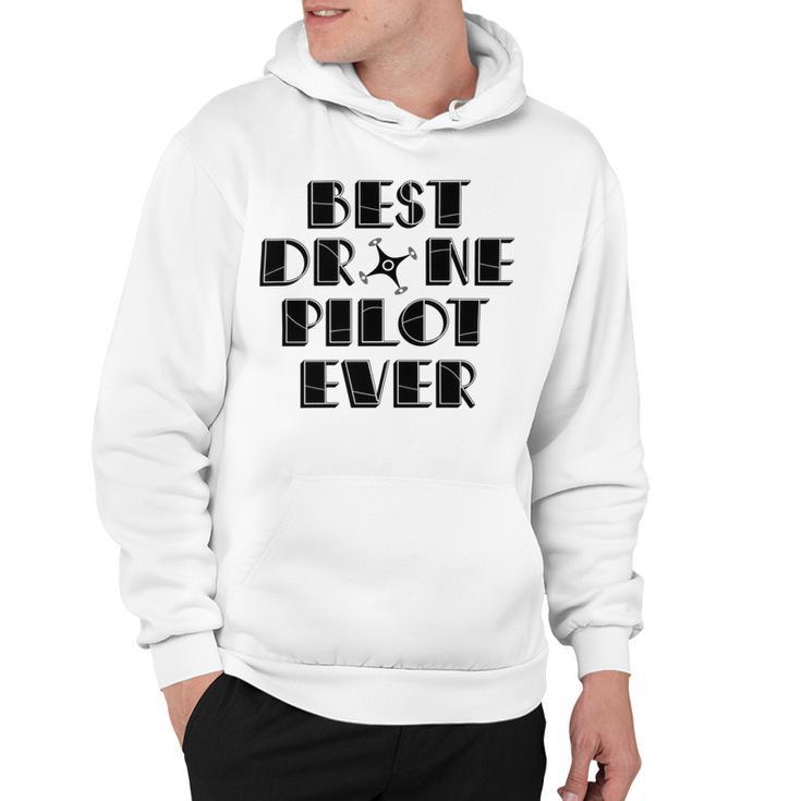 Best Drone Pilot Ever Hoodie