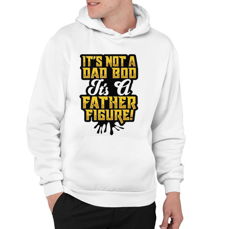 Dad Bod Father Figure T Fathers Day  Dad Bod Hoodie