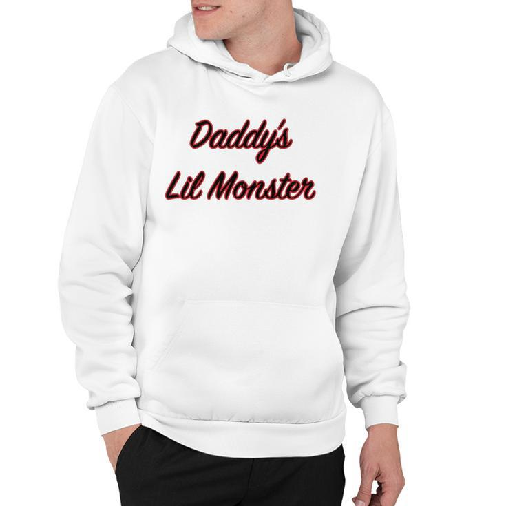 Daddys Lil Monster Father Gift Hoodie