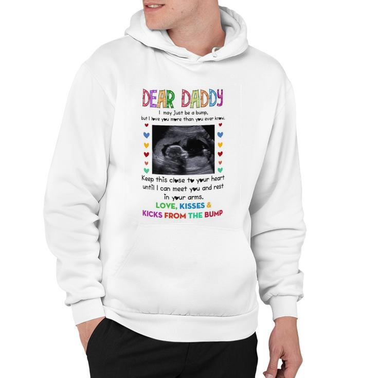 Dear Daddy I May Just Be A Bump Fathers Day Mug Hoodie