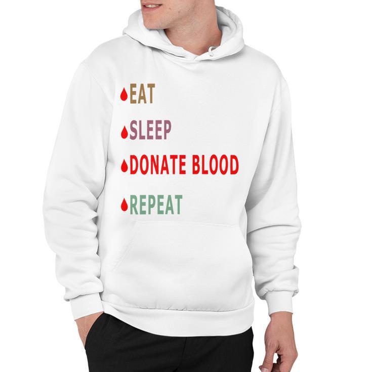 Eat Sleep Donate Blood Repeat  Blood Donation  Blood Donation Awareness Hoodie