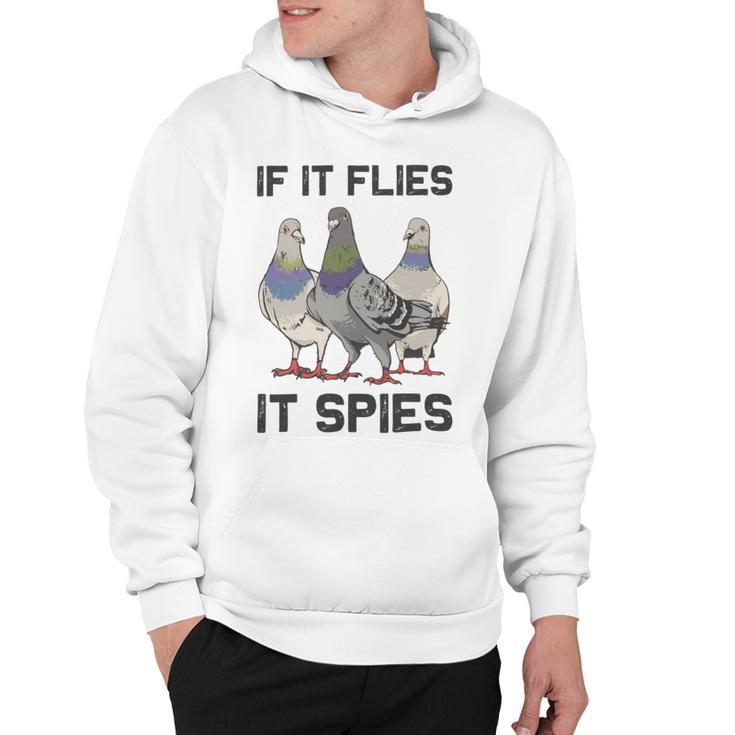 Funny Birds Pun Pigeon If It Flies It Spies Birds Are Liars Hoodie