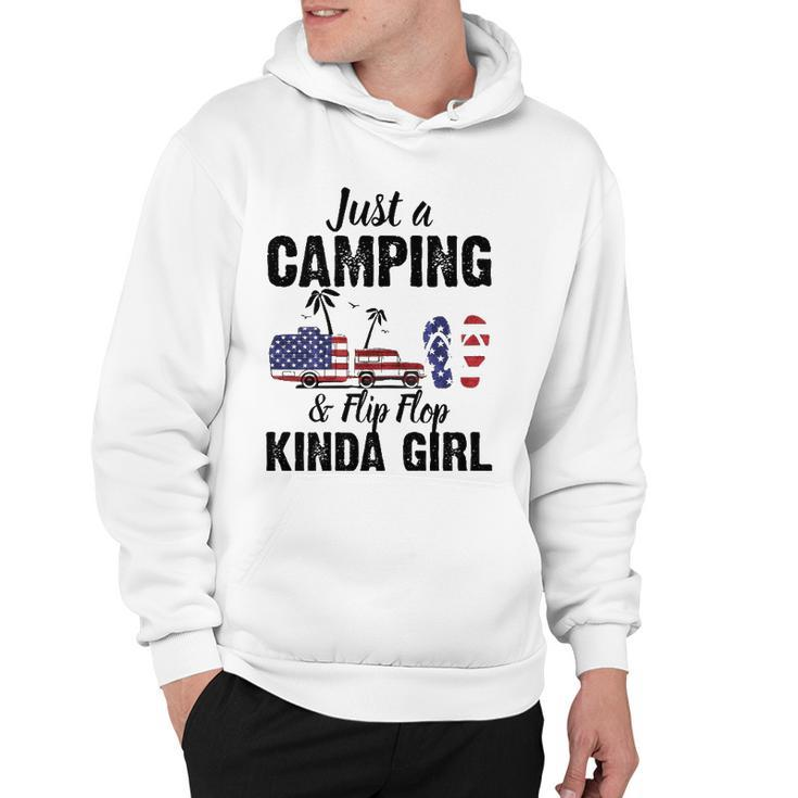 Just A Camping And Flip Flop Kinda Girl 4Th Of July Hoodie
