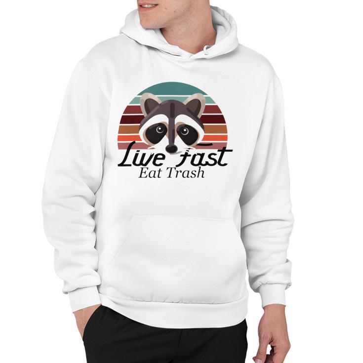 Live Fast Eat Trash 790 Shirt Hoodie