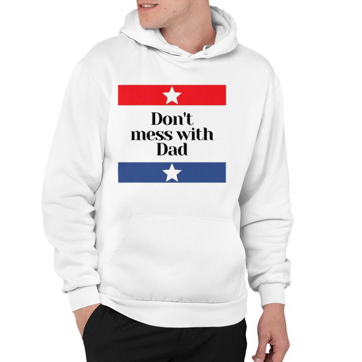 Mens Dont Mess With Dad Texas Dad Father Hoodie