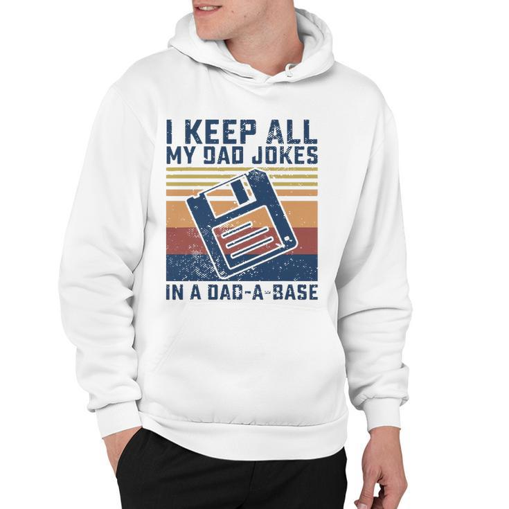 Mens I Keep All My Dad Jokes In A Dad-A-Base Vintage Father Dad Hoodie