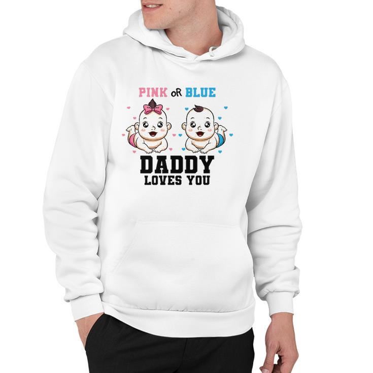 Mens Pink Or Blue Daddy Loves You Gender Reveal Party Baby Shower Hoodie
